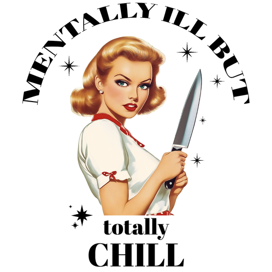 Mentally Ill but Totally Chill Mug