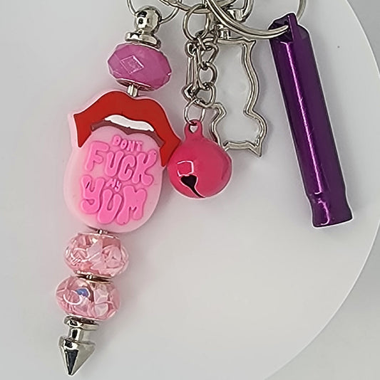Don't Fuck My Yum Keychain