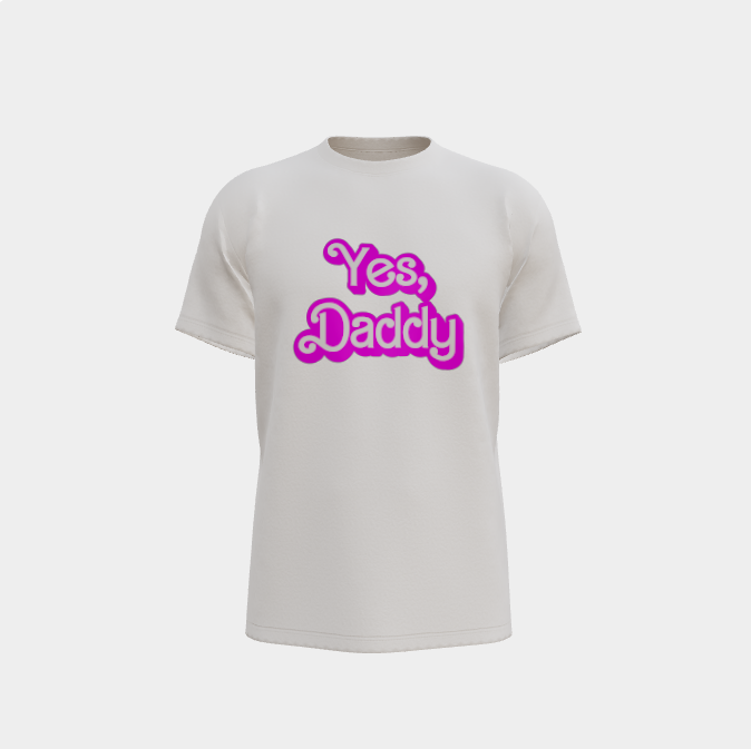 Yes, Daddy T-Shirt